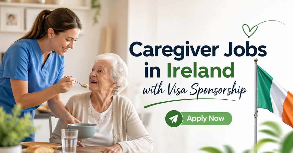 Caregiver Jobs in Ireland with Visa Sponsorship