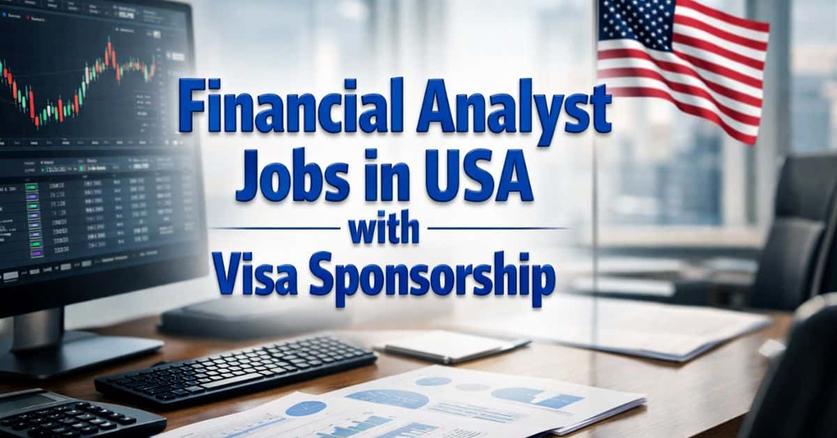 Financial Analyst Jobs in USA with Visa Sponsorship