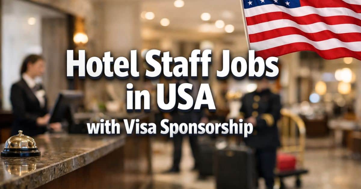 Hotel Staff Jobs in USA with Visa Sponsorship