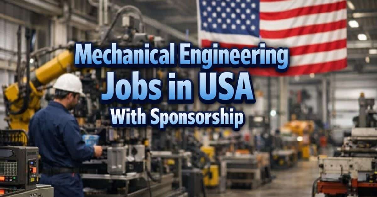 Mechanical Engineering Jobs in USA With Sponsorship