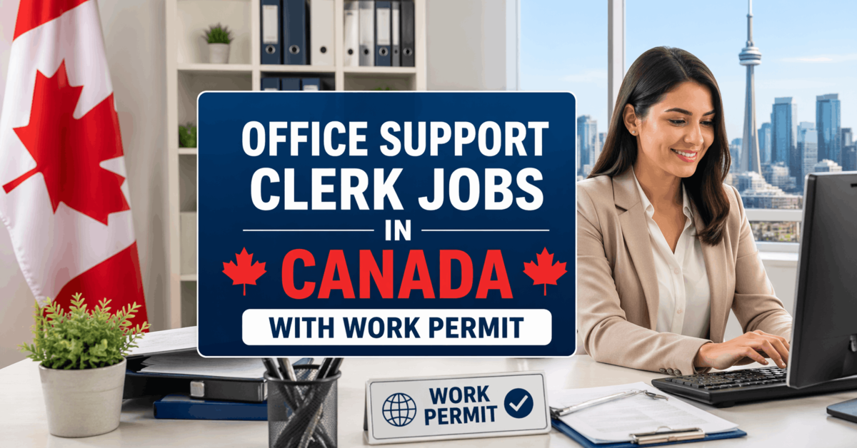Office Support Clerk Jobs in Canada with Work Permit
