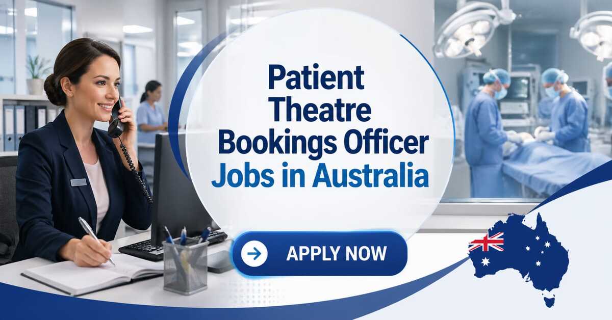 Patient Theatre Bookings Officer Jobs in Australia