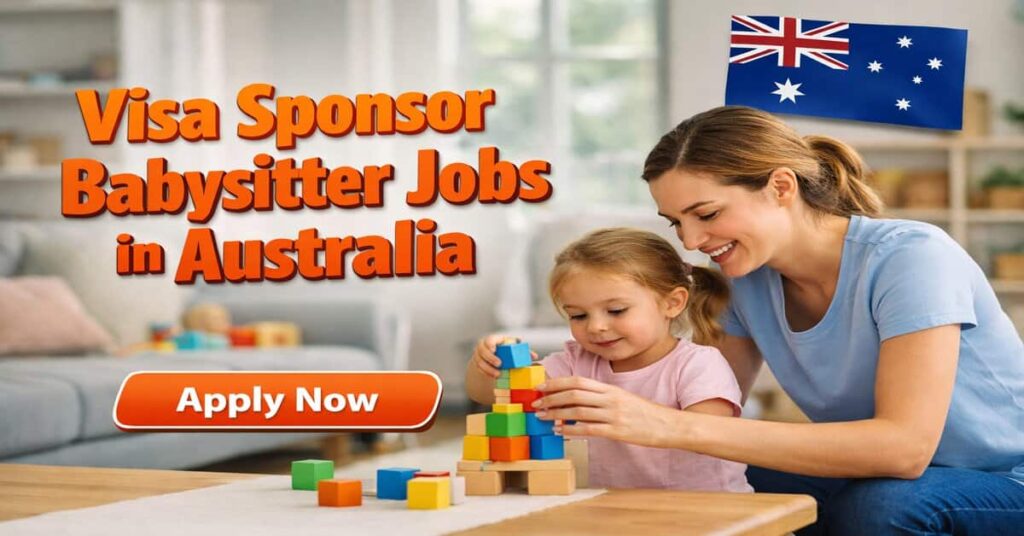 Visa Sponsor Babysitter Jobs in Australia