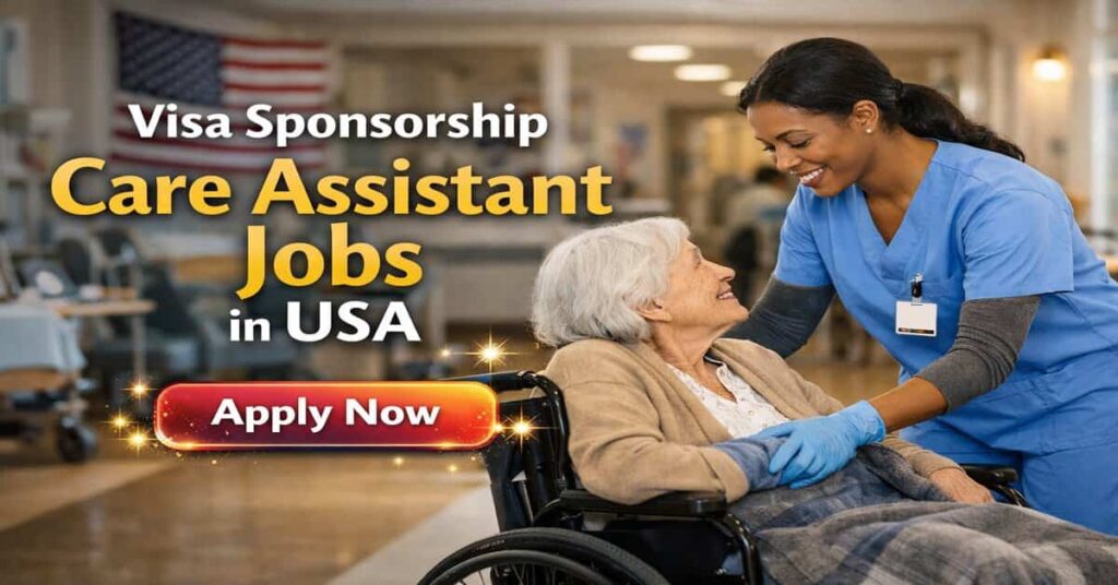 Visa Sponsorship Care Assistant Jobs in USA