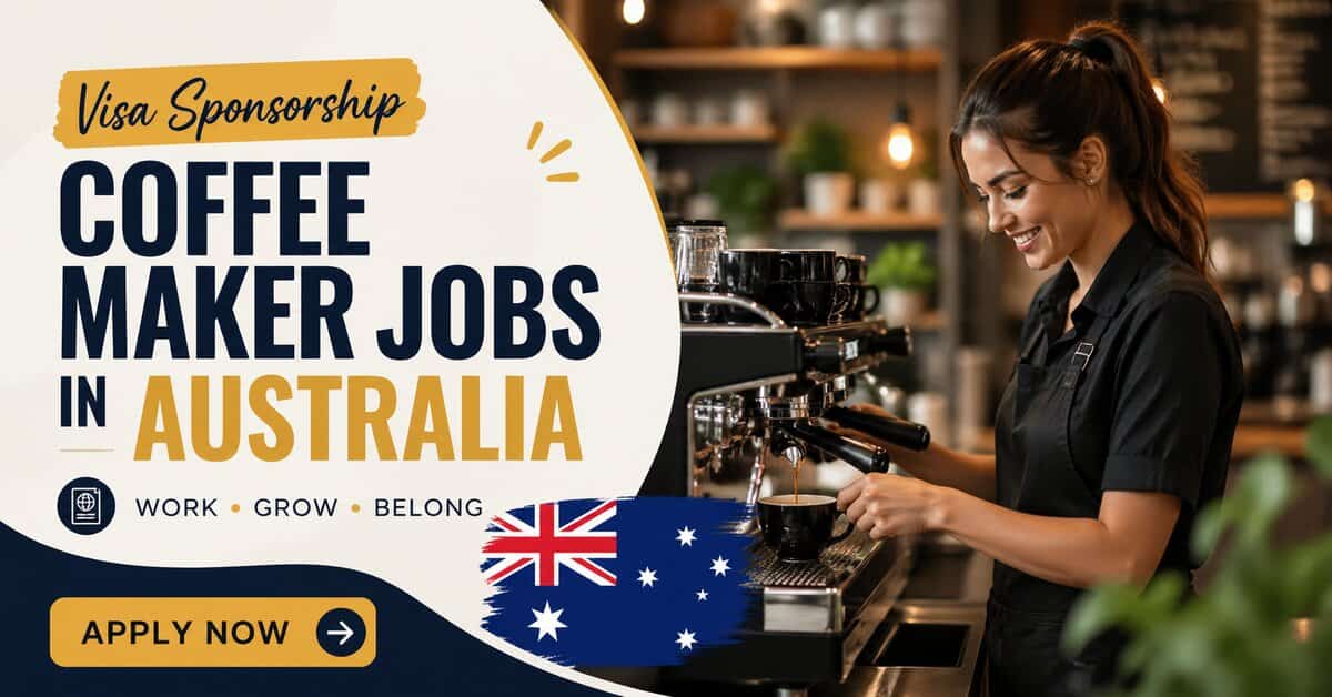 Visa Sponsorship Coffee Maker Jobs in Australia