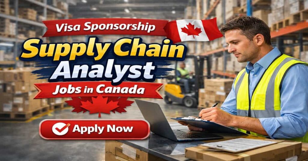 Visa Sponsorship Supply Chain Analyst Jobs in Canada