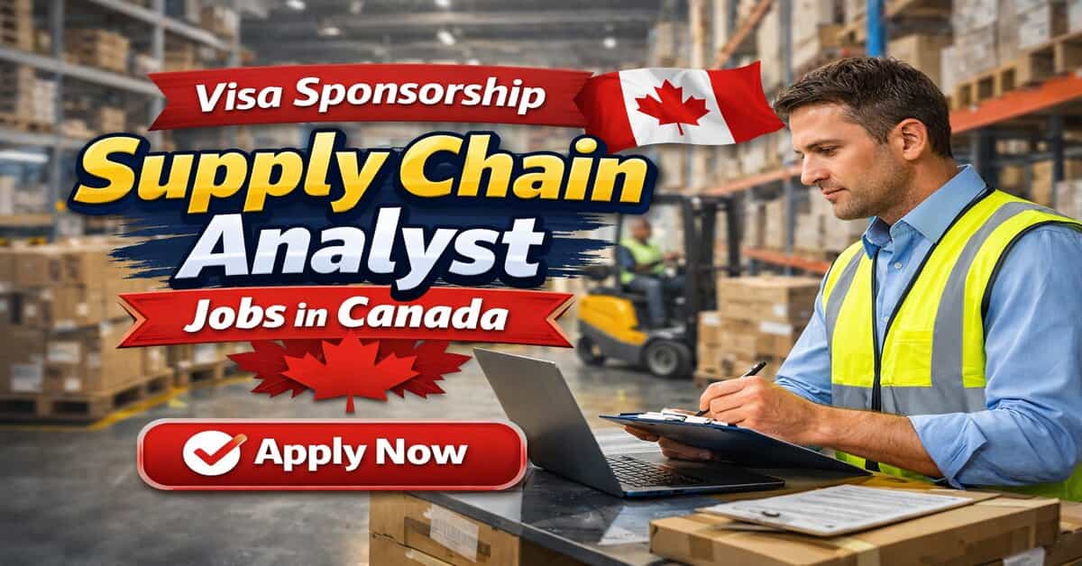 Visa Sponsorship Supply Chain Analyst Jobs in Canada