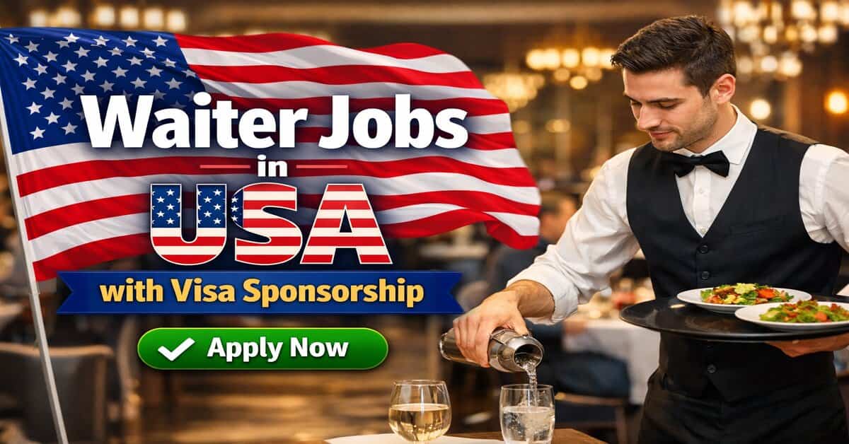 Waiter Jobs in USA with Visa Sponsorship