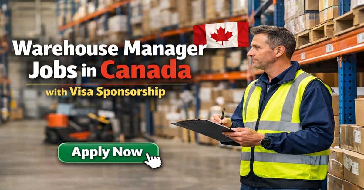 Warehouse Manager Jobs in Canada with Visa Sponsorship