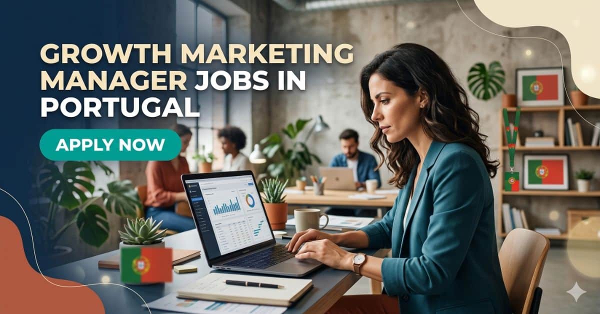 Growth Marketing Manager Jobs in Portugal