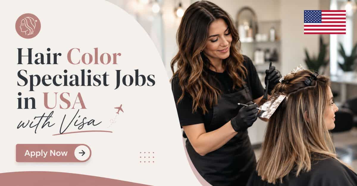 Hair Color Specialist Jobs in USA with Visa