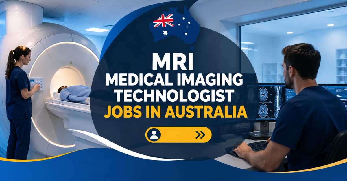 MRI Medical Imaging Technologist Jobs in Australia