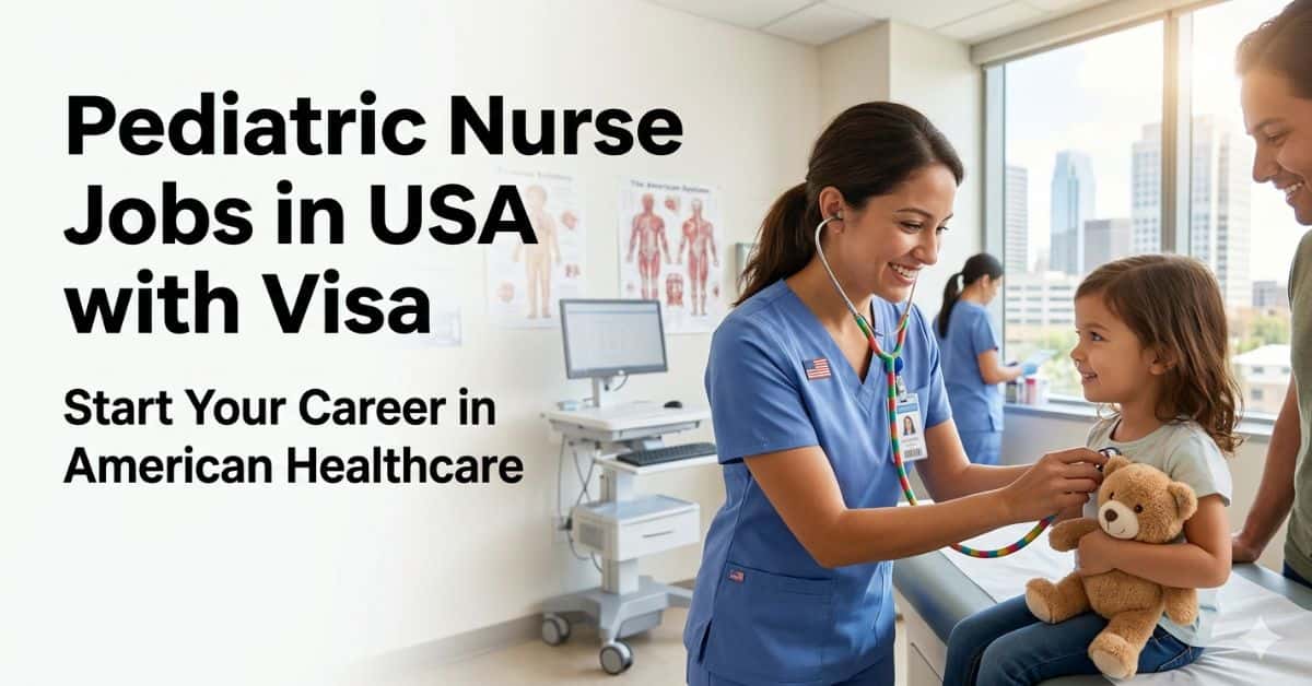 Pediatric Nurse Jobs in USA with Visa