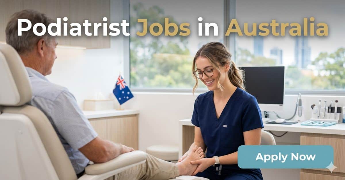 Podiatrist Jobs in Australia