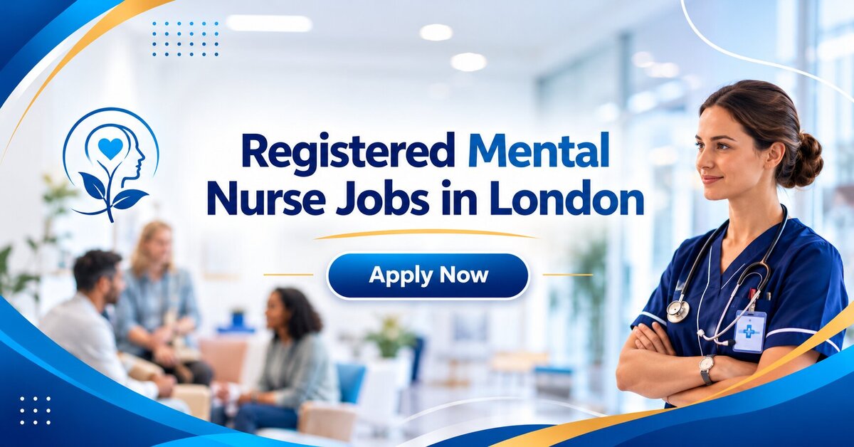 Registered Mental Nurse Jobs in London
