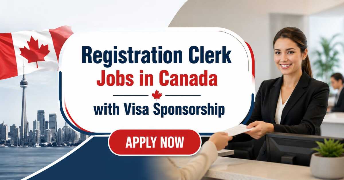 Registration Clerk Jobs in Canada with Visa Sponsorship