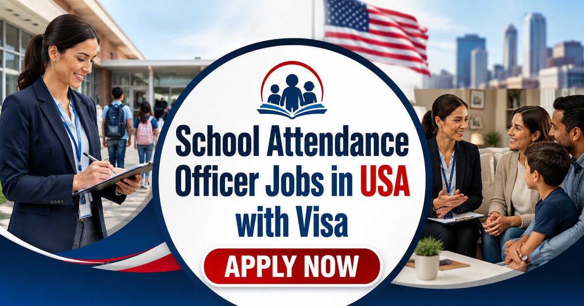 School Attendance Officer Jobs in USA with Visa