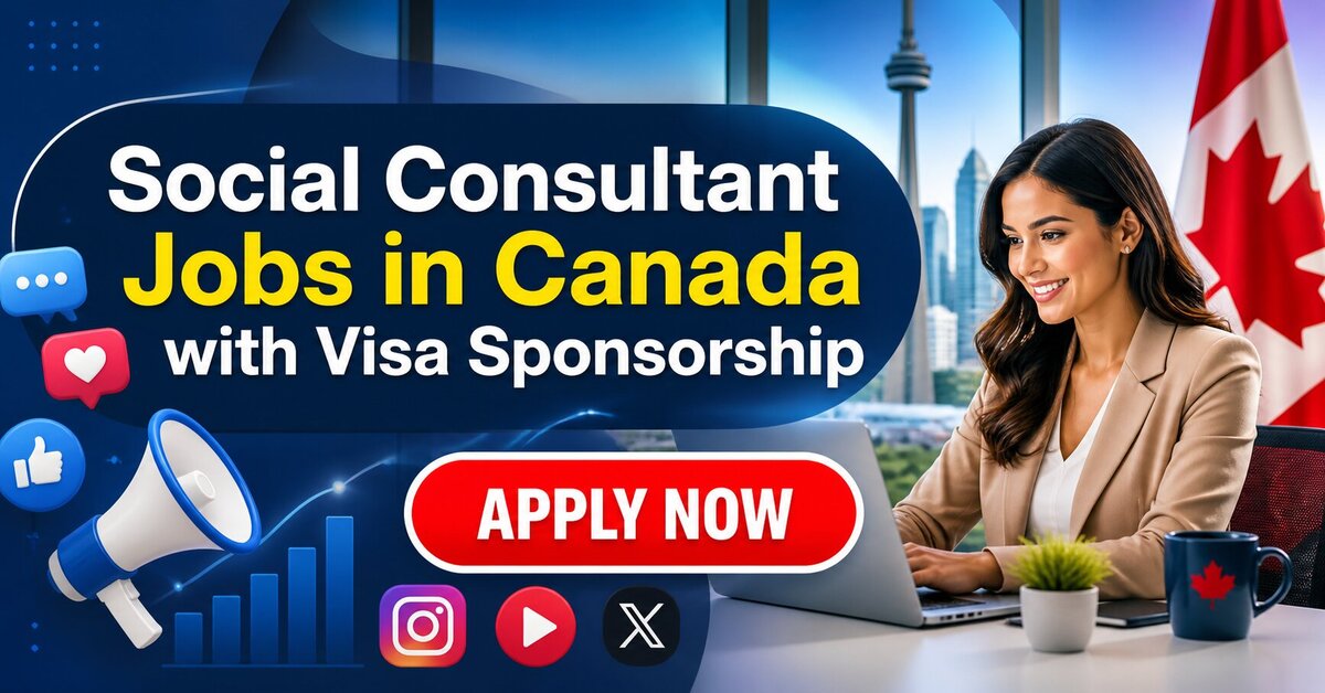 Social Consultant Jobs in Canada with Visa Sponsorship