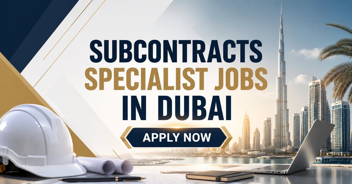 Subcontracts Specialist Jobs in Dubai
