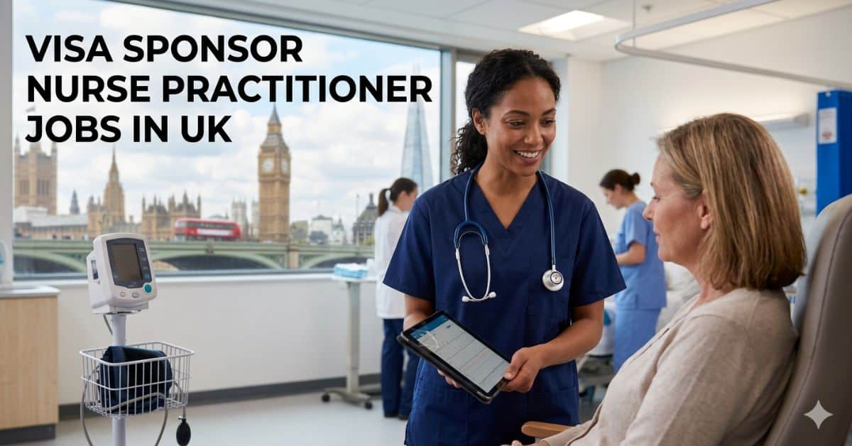 Visa Sponsor Nurse Practitioner Jobs in UK