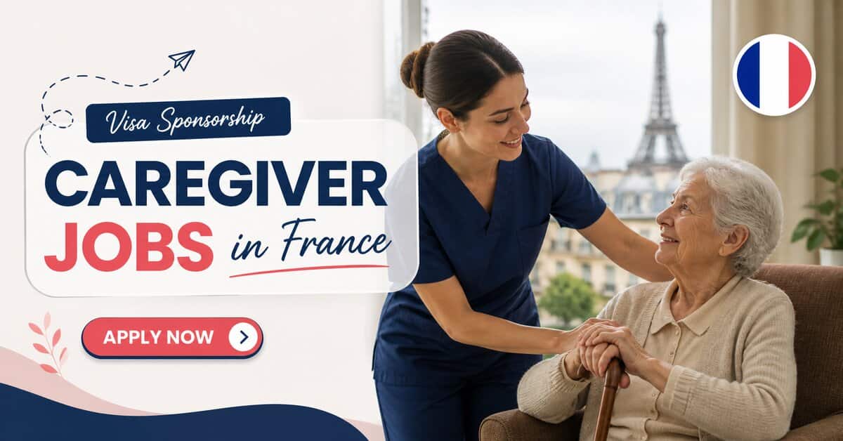 Visa Sponsorship Caregiver Jobs in France