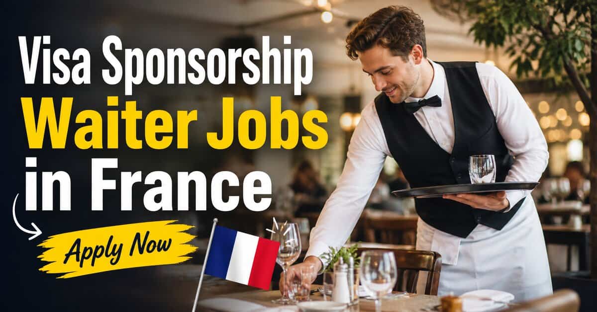 Visa Sponsorship Waiter Jobs in France