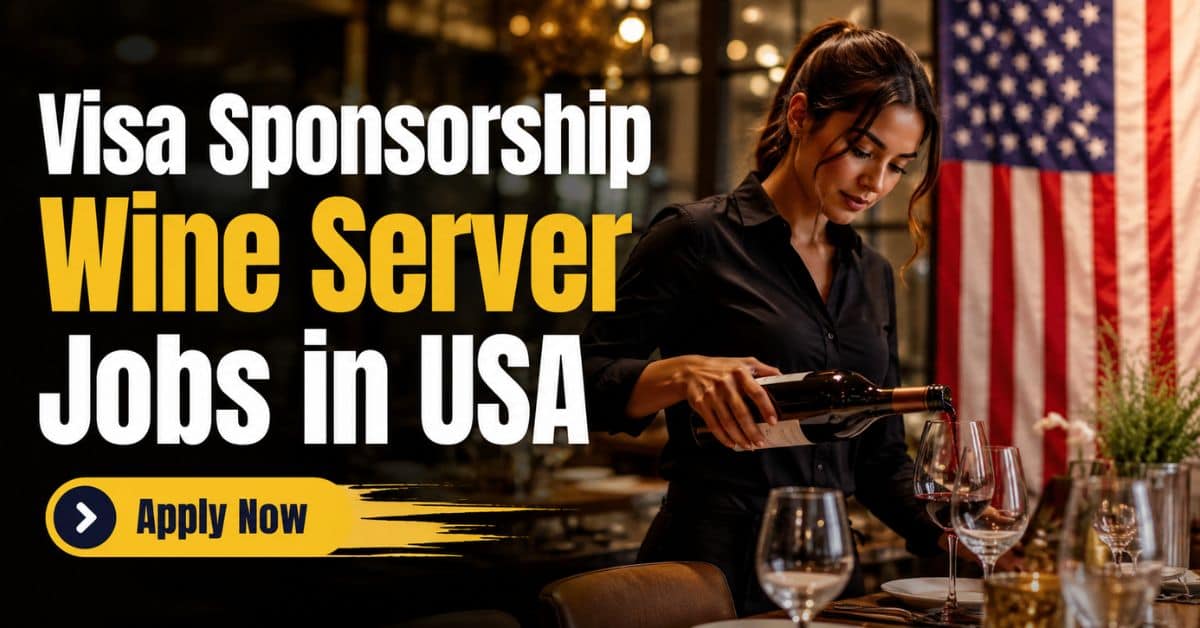 Visa Sponsorship Wine Server Jobs in USA