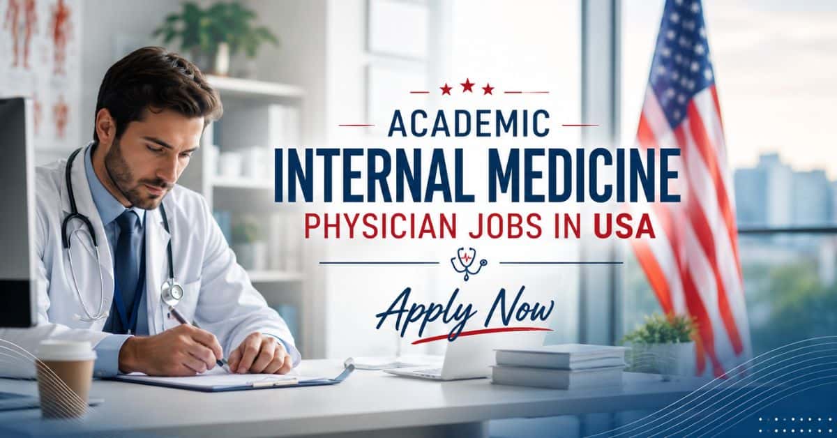 Academic Internal Medicine Physician Jobs in USA