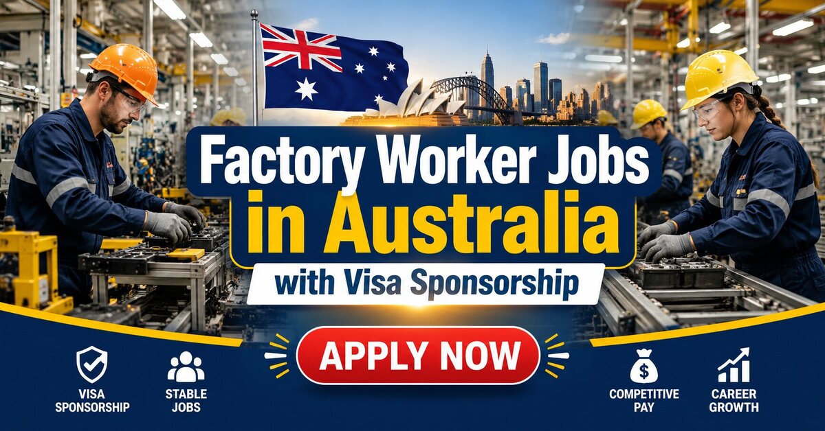 Factory Worker Jobs in Australia with Visa Sponsorship