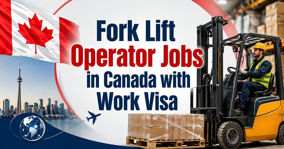 Fork Lift Operator Jobs in Canada with Work Visa