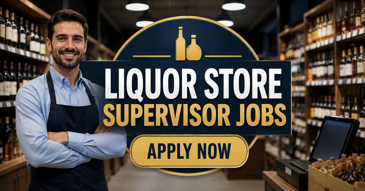 Liquor Store Supervisor Jobs in Canada