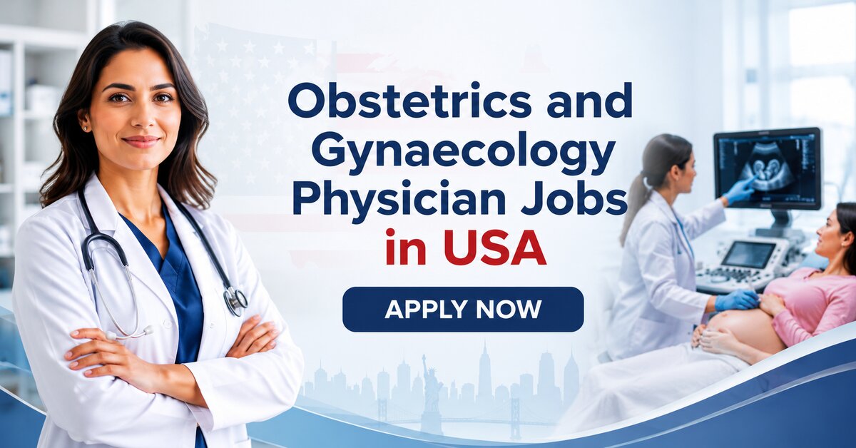 Obstetrics and Gynaecology Physician Jobs in USA