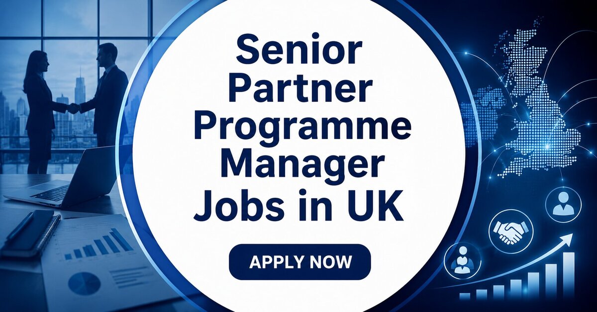 Senior Partner Programme Manager Jobs in UK