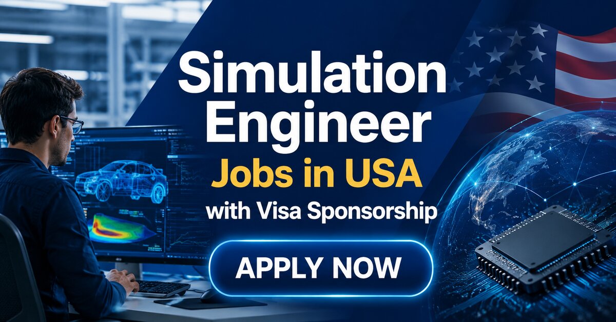 Simulation Engineer Jobs in USA with Visa Sponsorship