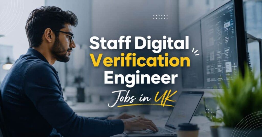Staff Digital Verification Engineer Jobs in UK