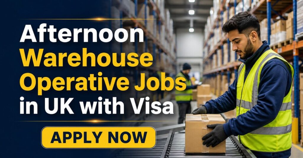 Afternoon Warehouse Operative Jobs in UK with Visa