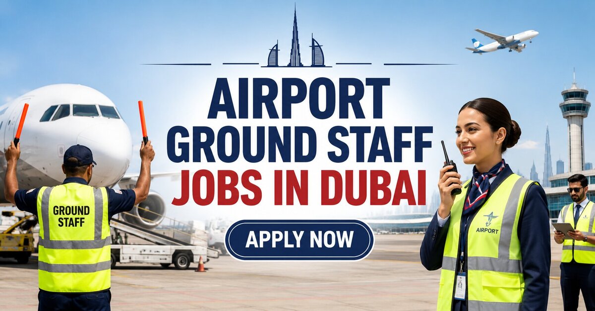 Airport Ground Staff Jobs in Dubai
