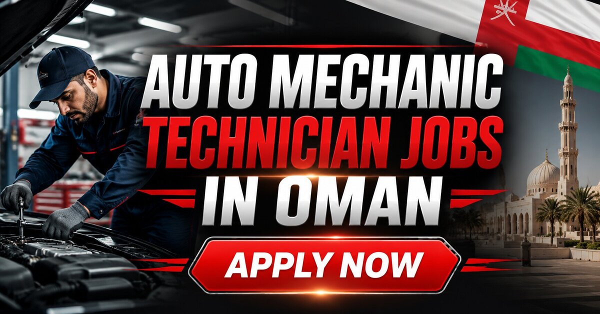Auto Mechanic Technician Jobs in Oman