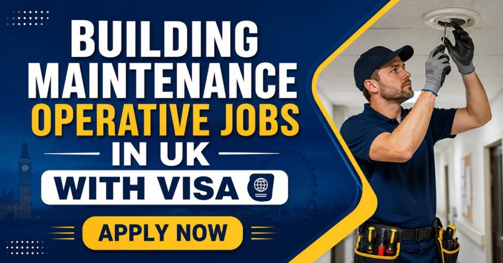Building Maintenance Operative Jobs in UK with Visa