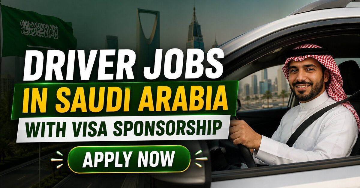 Driver Jobs in Saudi Arabia with Visa Sponsorship