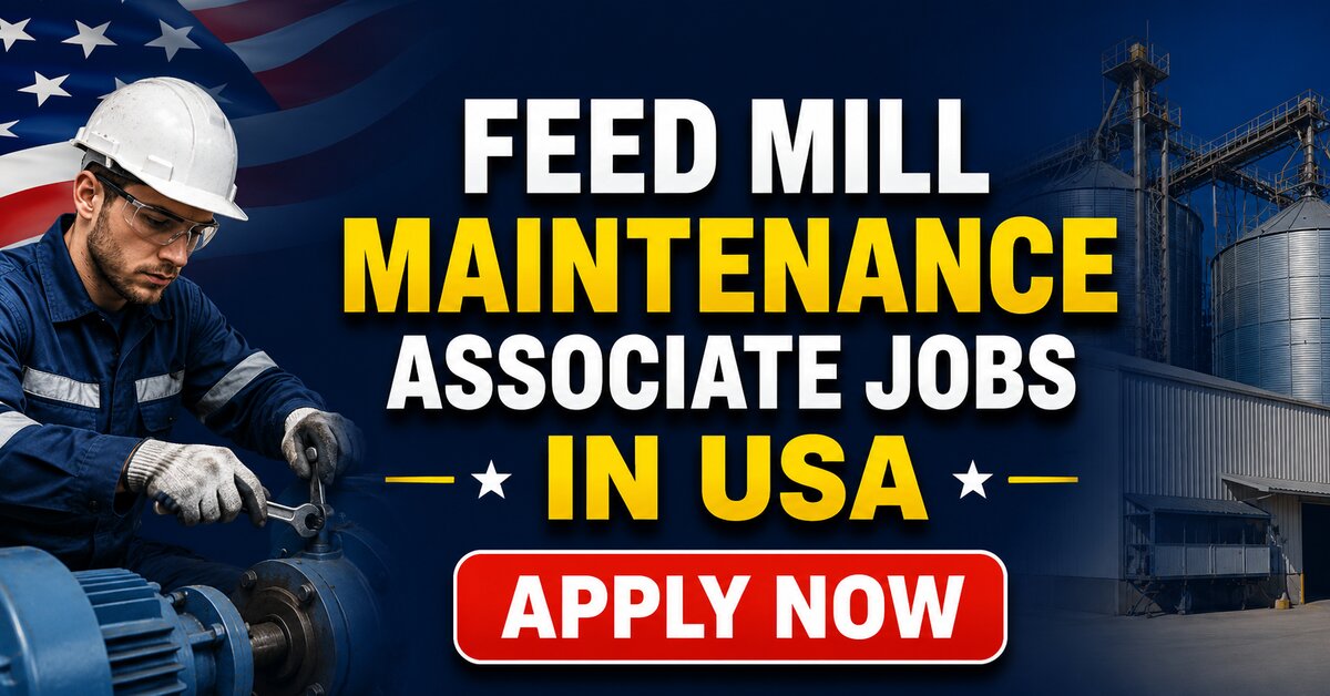 Feed Mill Maintenance Associate Jobs in USA