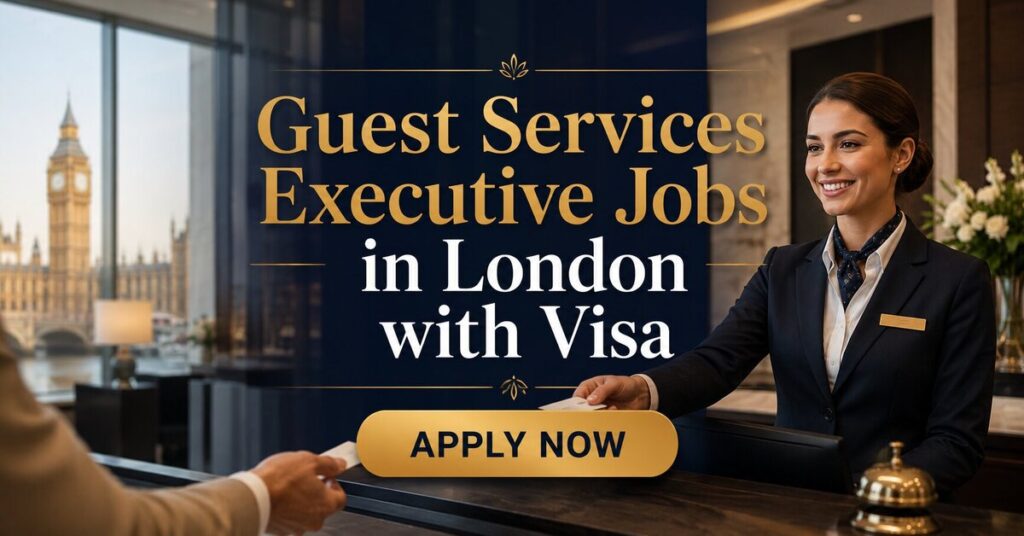 Guest Services Executive Jobs in London with Visa
