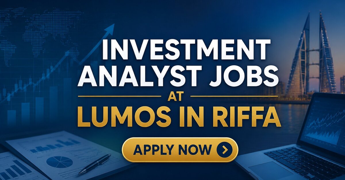 Investment Analyst Jobs at Lumos in Riffa