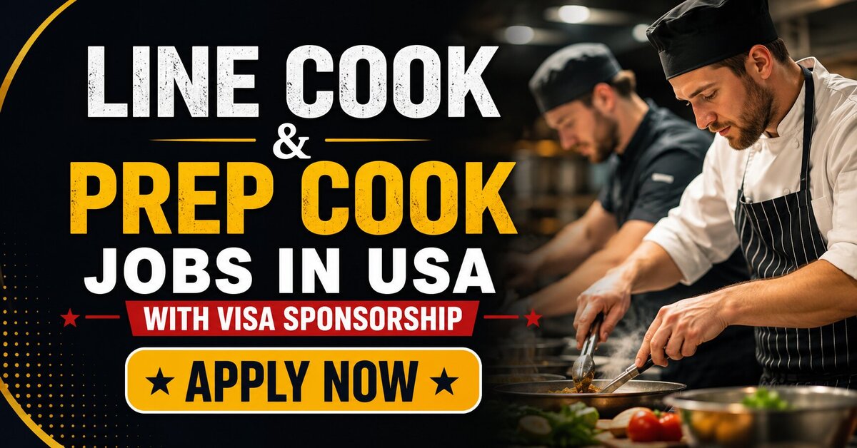 Line Cook and Prep Cook Jobs in USA with Visa Sponsorship