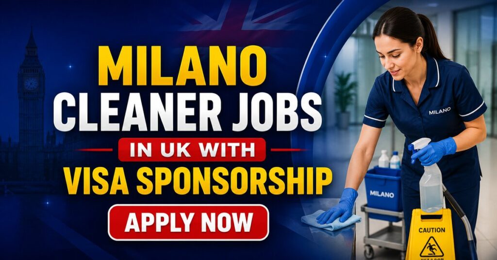 Milano Cleaner Jobs in UK with Visa Sponsorship