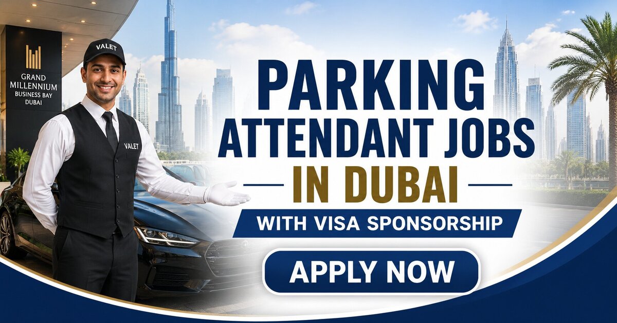 Parking attendant Jobs in Dubai with Visa Sponsorship