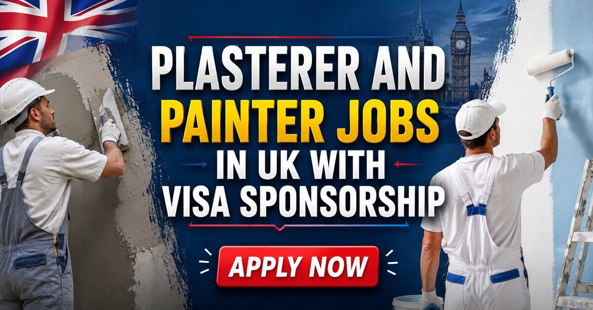 Plasterer and Painter Jobs in UK with Visa Sponsorship