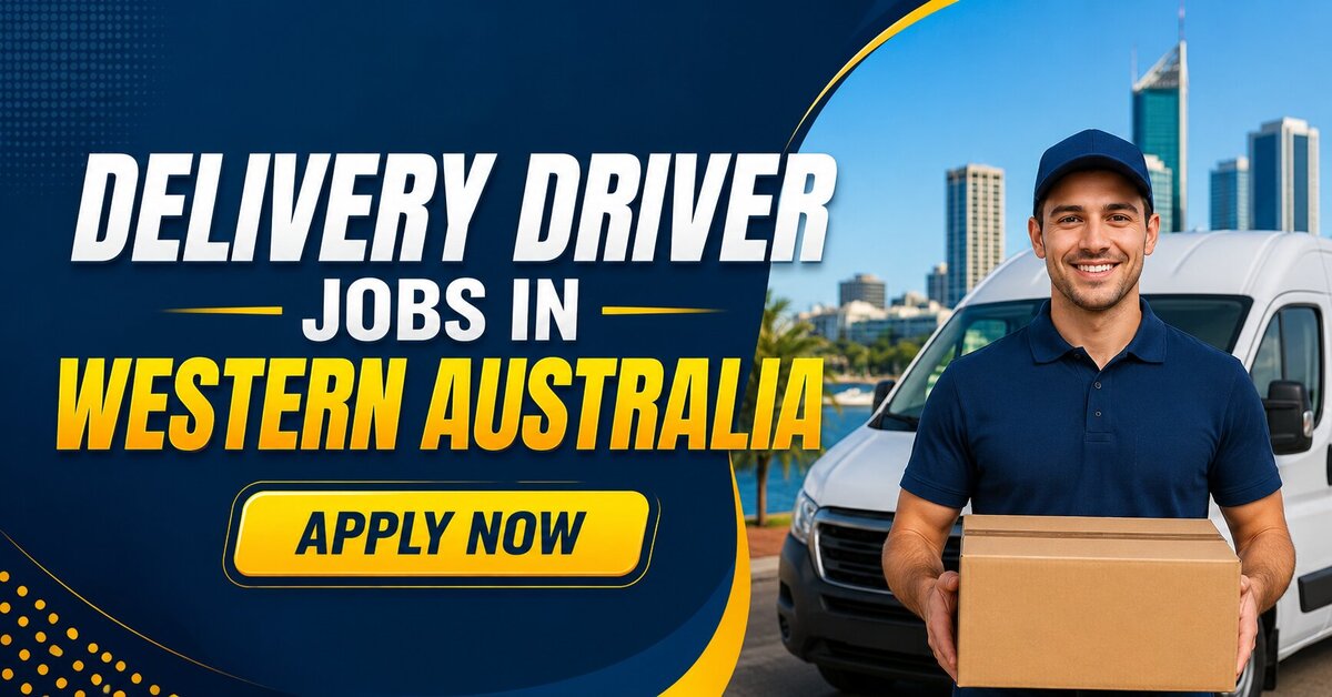 Delivery Driver Jobs in Western Australia