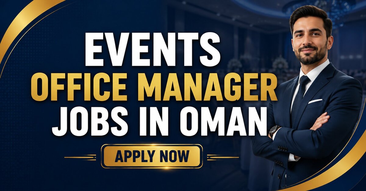 Events Office Manager Jobs in Oman