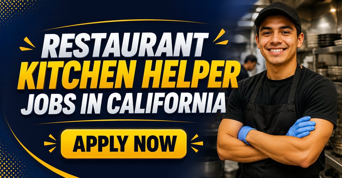 Restaurant Kitchen Helper Jobs in California